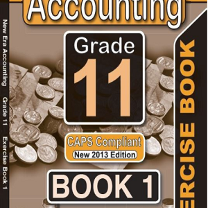 New Era Accounting Grade 11 Exercise Book BOOK 1