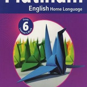 Platinum English Home Language Learner's Book Grade 6