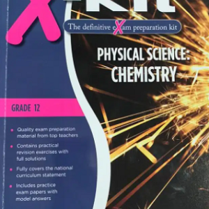 X-kit Physical Science: Chemistry Grade 12