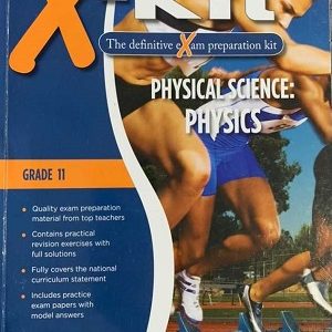 X-kit Physical Science: Physics Grade 11