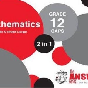 the ANSWER series Mathematics 2 in 1  Grade 12 Study Guide