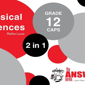 the ANSWER series Physical Sciences 2 in 1 Study Guide Grade 12